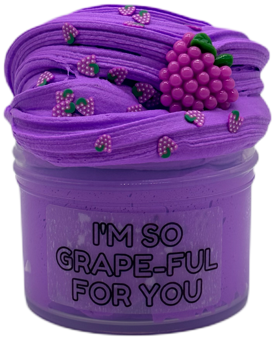 I’m So Grape-ful For You