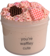You're Waffely Cute